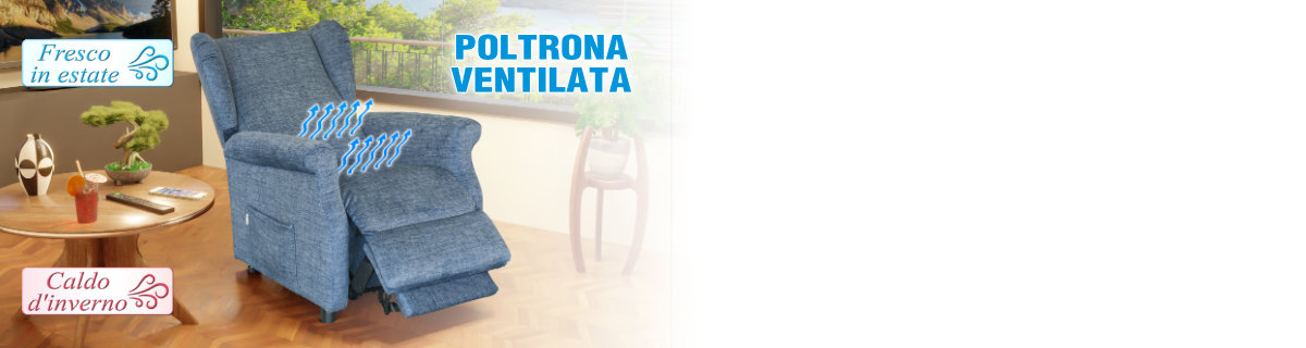 Poltrona ventilata per relax anziani, fresco in estate, caldo in inverno, capolavoro del design e del saper vivere italiano per un benessere superiore.